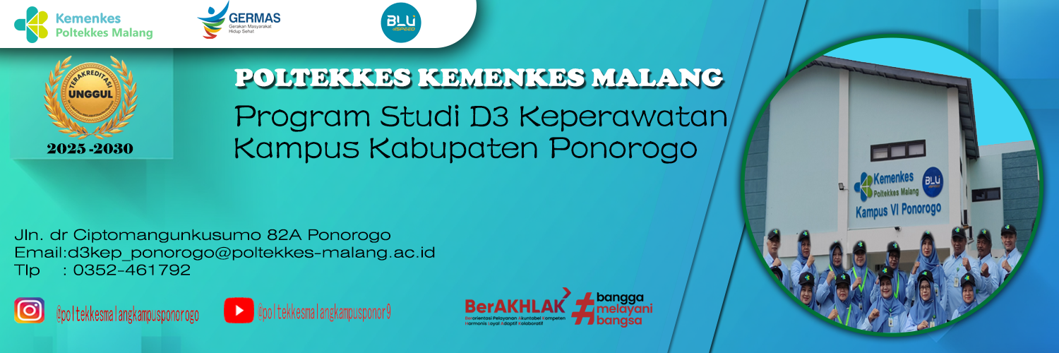 POLTEKKES KEMENKES MALANG  PRODI D3 KEPERAWATAN (KAMPUS KAB. PONOROGO)